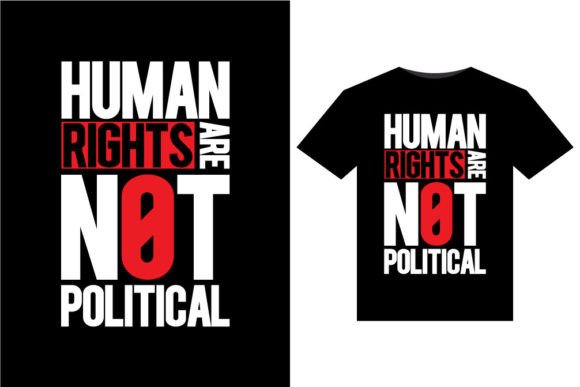 Download Human Rights Are Not Political T-Shirts - Political Collection